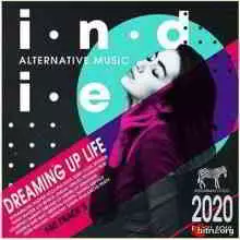Dreaming Up Life: Indie Rock Music музыку скачать Dreaming Up Life: Indie Rock Music музыку торрент
