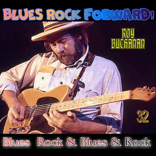 Blues Rock forward! 32 скачать Сборник песен торрент