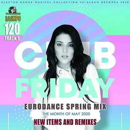 Club Friday: Spring Eurodance Mix музыку скачать Club Friday: Spring Eurodance Mix музыку торрент