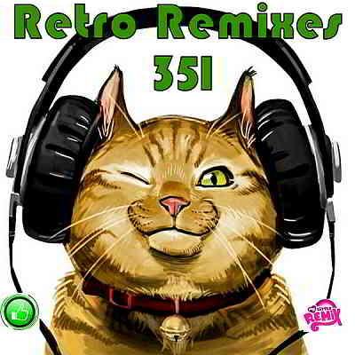 Retro Remix Quality Vol.351 скачать Сборник песен торрент