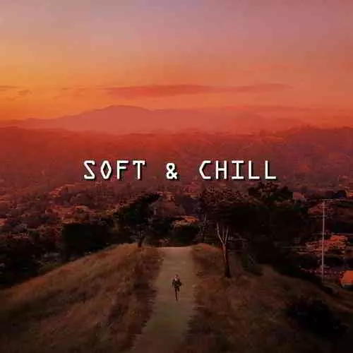 Soft & Chill Soft & Chill торрент