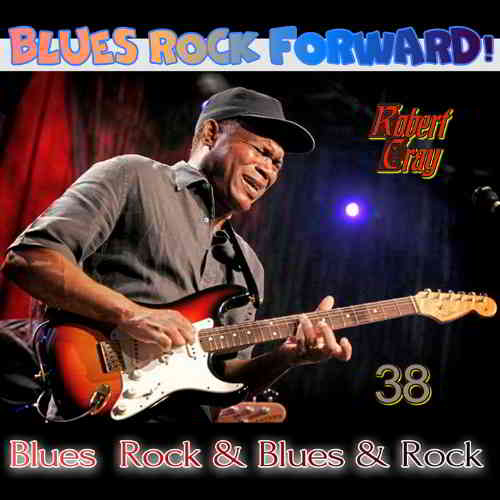 Blues Rock forward! 38 скачать Сборник песен торрент