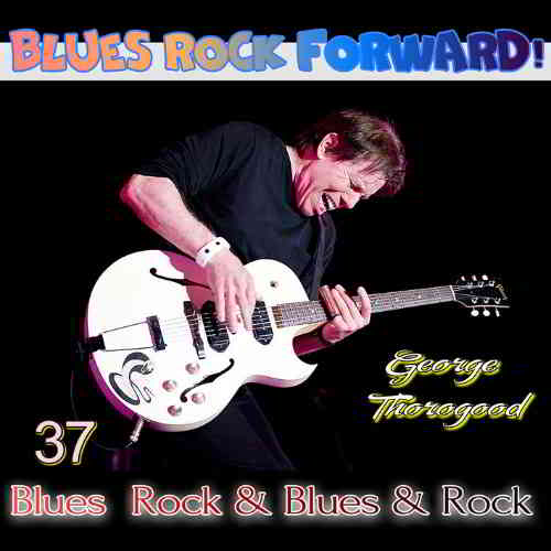 Blues Rock forward! 37 скачать Сборник песен торрент