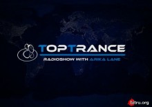 Arika Lane - TopTrance Radioshow скачать торрент файл