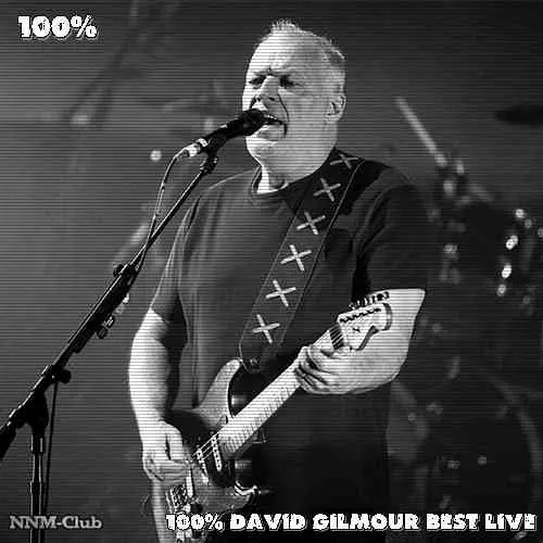 David Gilmour - 100% David Gilmour Best LIVE музыку скачать David Gilmour - 100% David Gilmour Best LIVE музыку торрент