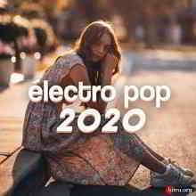 Electro Pop 2020 скачать Сборник песен торрент