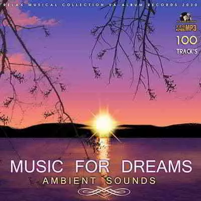 Ambient Sounds: Music For Dreams музыку скачать Ambient Sounds: Music For Dreams музыку торрент