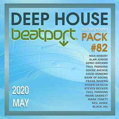 Beatport Deep House: Electro Sound Pack #82 скачать Сборник песен торрент