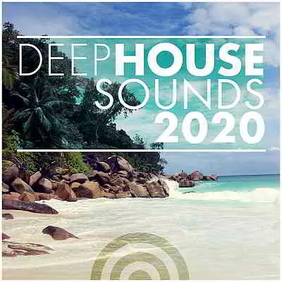 Deep House Sounds 2020 музыку скачать Deep House Sounds 2020 музыку торрент