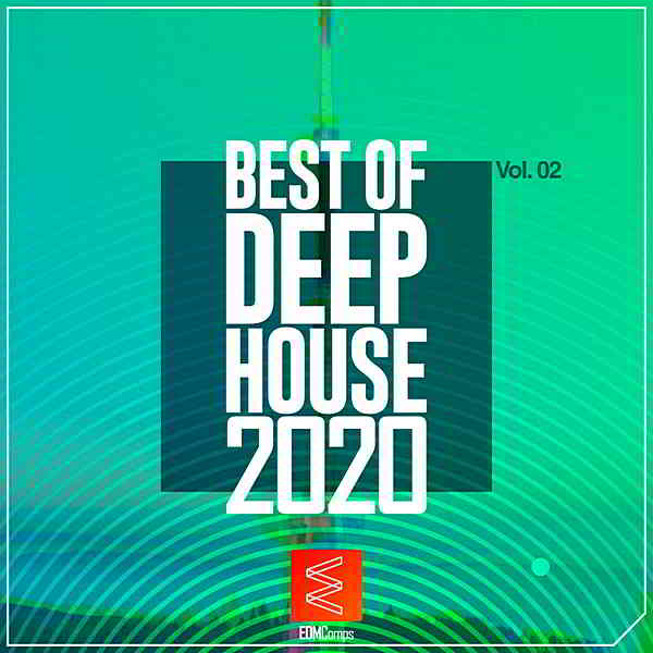 Best Of Deep House 2020 Vol.02 скачать Сборник песен торрент