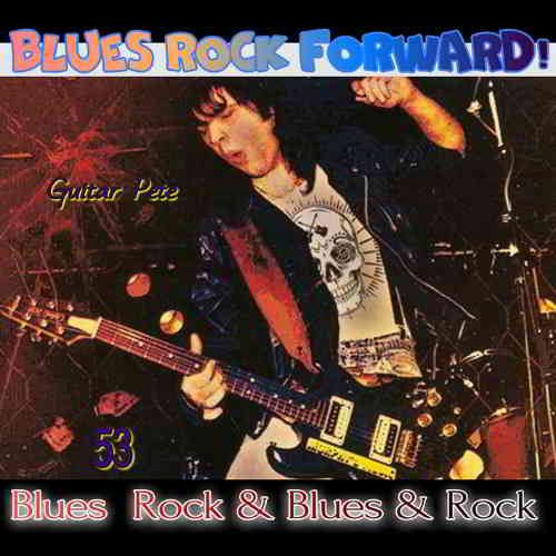 Blues Rock forward! 53 скачать Сборник песен торрент