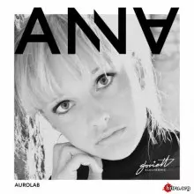 Aurolab - Anna музыку скачать Aurolab - Anna музыку торрент