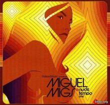 Miguel Migs – Nude Tempo One скачать Сборник песен торрент