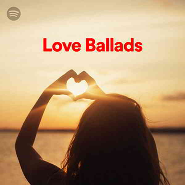 100 Tracks Love Ballads Playlist Spotify скачать торрент файл