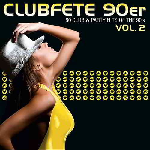 Clubfete 90er Vol.2 [60 Club & Party Hits Of The 90's] скачать Сборник песен торрент