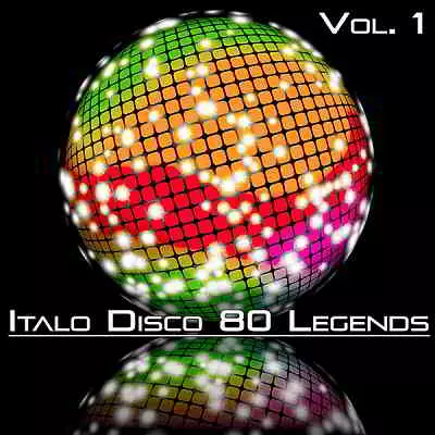 Italo Disco 80 Legends Vol.1 музыку скачать Italo Disco 80 Legends Vol.1 музыку торрент