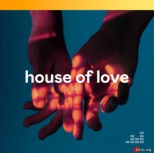 House of Love - 2020 скачать Сборник песен торрент