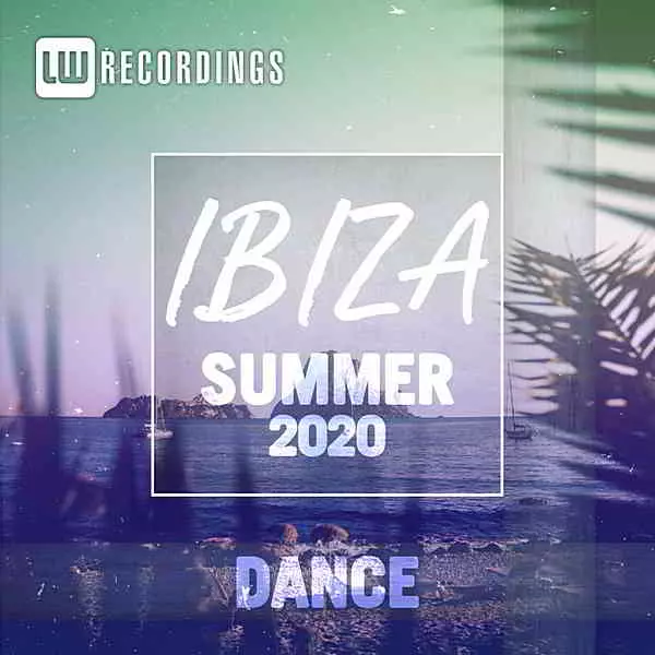 Ibiza Summer 2020 Dance музыку скачать Ibiza Summer 2020 Dance музыку торрент