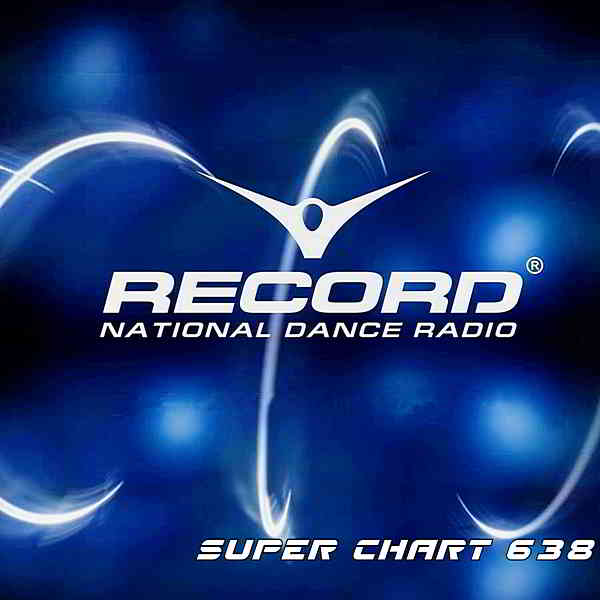 Record Super Chart 638 [30.05] скачать Сборник песен торрент