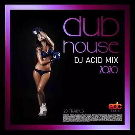 Dub House: DJ Acid Mix музыку скачать Dub House: DJ Acid Mix музыку торрент