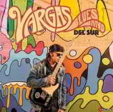 Vargas Blues Band - Del Sur музыку скачать Vargas Blues Band - Del Sur музыку торрент
