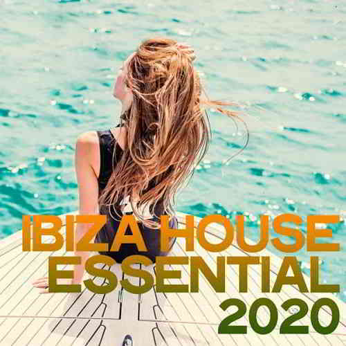 Ibiza House Essential скачать Сборник песен торрент