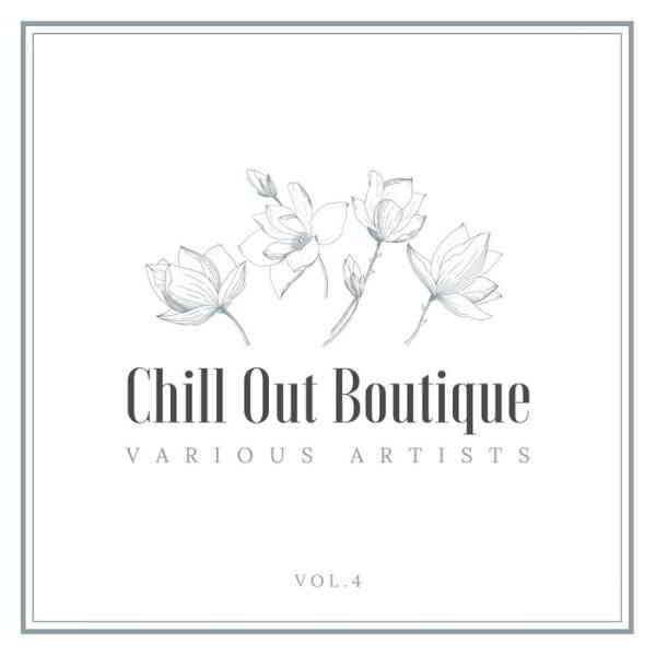 Chill Out Boutique Vol. 4 скачать Сборник песен торрент