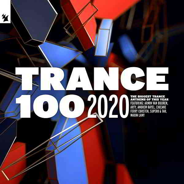 Trance 100: 2020 [Armada Music Bundles] скачать торрент файл