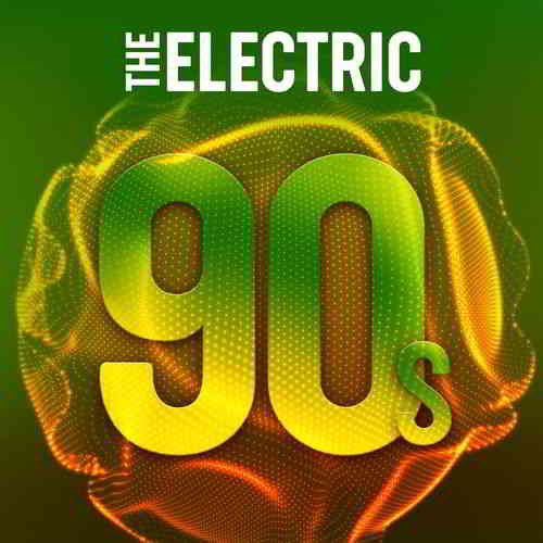 The Electric 90s скачать Сборник песен торрент