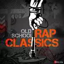 Old School Rap Classics музыку скачать Old School Rap Classics музыку торрент
