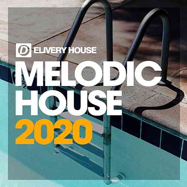 Melodic House Summer '20 скачать Сборник песен торрент