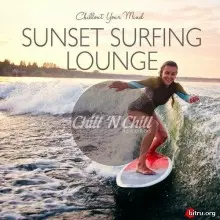 Sunset Surfing Lounge: Chillout Your Mind музыку скачать Sunset Surfing Lounge: Chillout Your Mind музыку торрент