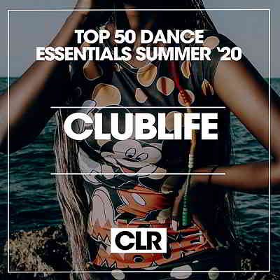 Top 50 Dance Essentials Summer '20 скачать Сборник песен торрент