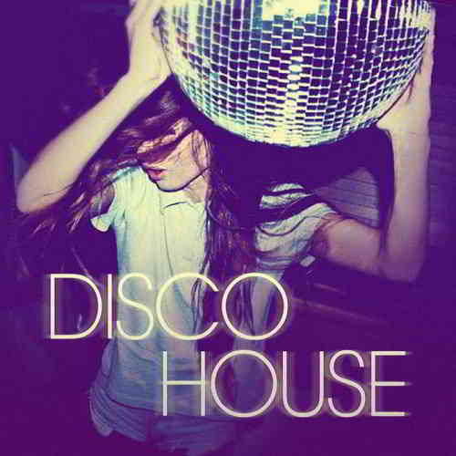 Disco House 1 скачать Сборник песен торрент