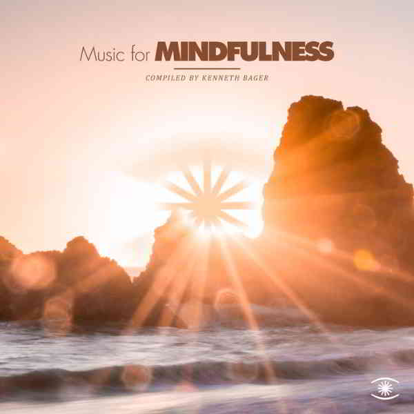 Music For Mindfulness [Compiled by Kenneth Bager] Vol. 4 скачать торрент файл