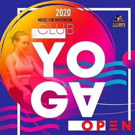 Open Club Yoga музыку скачать Open Club Yoga музыку торрент