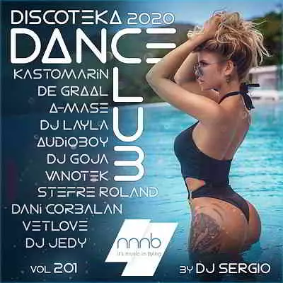 Дискотека 2020 Dance Club Vol. 201 музыку скачать Дискотека 2020 Dance Club Vol. 201 музыку торрент
