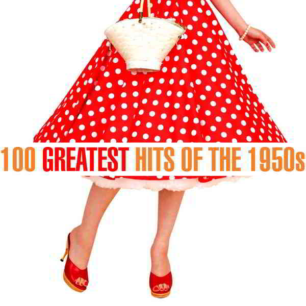 100 Greatest Hits of the 1950s скачать торрент файл