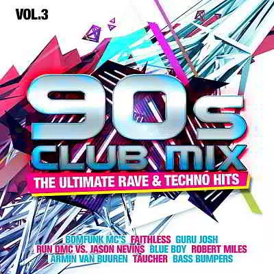 90s Club Mix Vol.3: The Ultimate Rave & Techno Hits музыку скачать 90s Club Mix Vol.3: The Ultimate Rave & Techno Hits музыку торрент