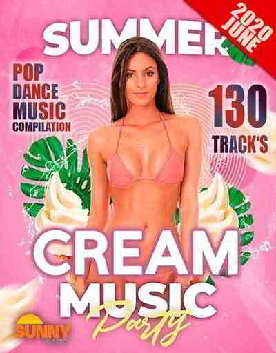 Summer Cream Party скачать Сборник песен торрент