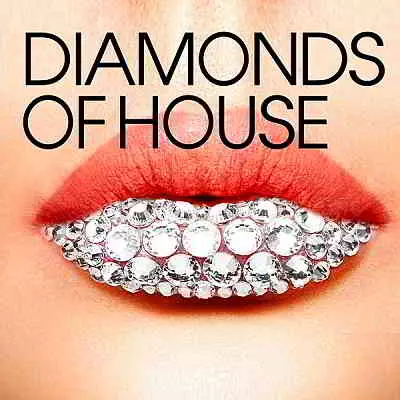 VA - Diamonds Of House музыку скачать VA - Diamonds Of House музыку торрент