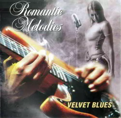 Romantic Melodies. Velvet Blues музыку скачать Romantic Melodies. Velvet Blues музыку торрент