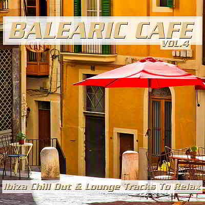 Balearic Café Vol.4 скачать Сборник песен торрент