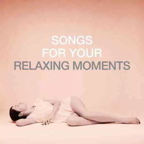 Songs For Your Relaxing Moments Songs For Your Relaxing Moments торрент