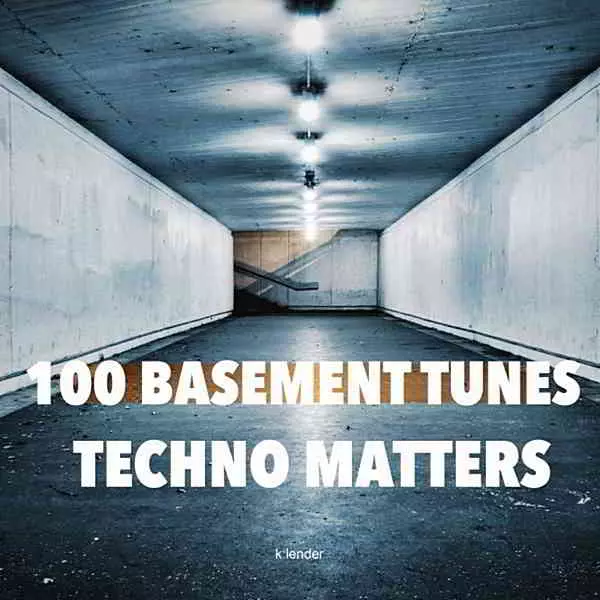 100 Basement Tunes: Techno Matters музыку скачать 100 Basement Tunes: Techno Matters музыку торрент