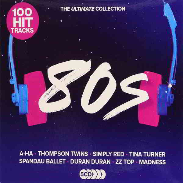 Ultimate 80s: 100 Hit Tracks [5CD] скачать Сборник песен торрент