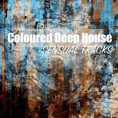 Coloured Deep House Sensual Tracks музыку скачать Coloured Deep House Sensual Tracks музыку торрент