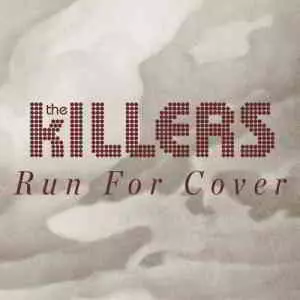 The Killers - Run For Cover музыку скачать The Killers - Run For Cover музыку торрент