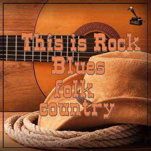 This is Rock Blues folk country скачать торрент файл