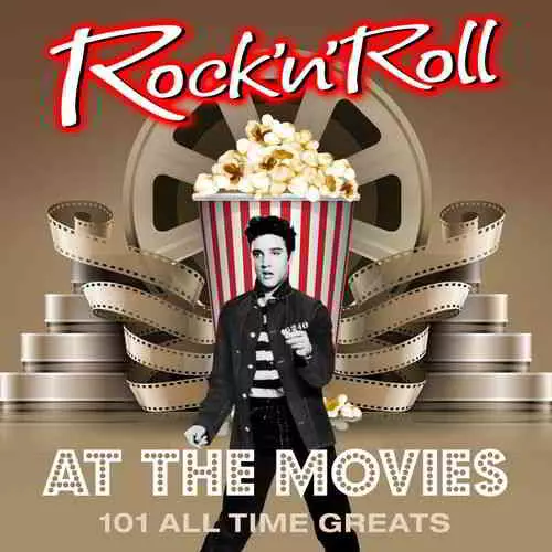 Rock 'N' Roll at the Movies - 101 All Time Greats Rock 'N' Roll at the Movies - 101 All Time Greats торрент
